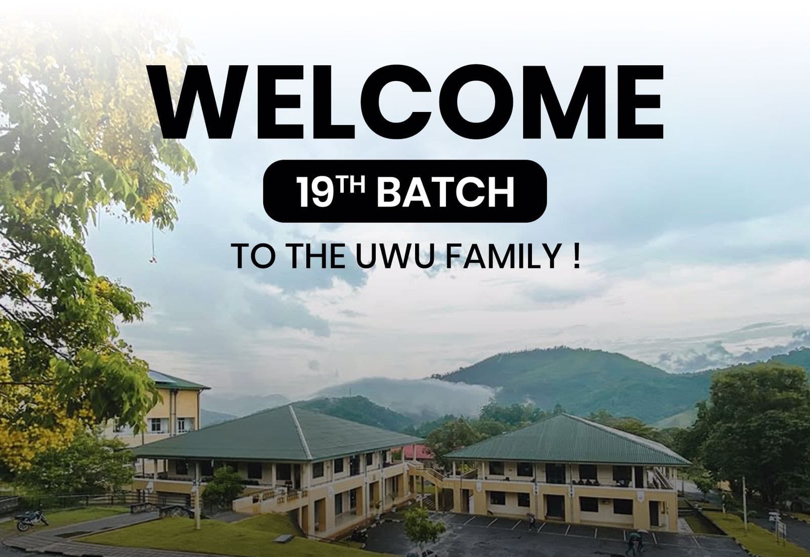 Welcome 19th Batch to the UWU Family!